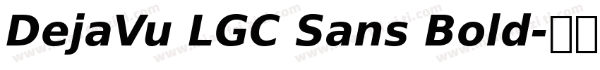 DejaVu LGC Sans Bold字体转换